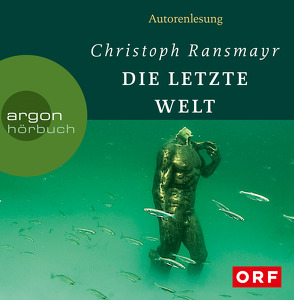 Die letzte Welt von Ransmayr,  Christoph