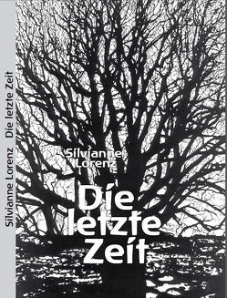 Die letzte Zeit von Lorenz,  Silvianne