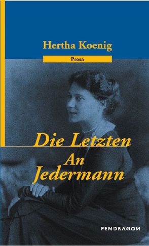 Die Letzten /An Jedermann von Butkus,  Günther, Koenig,  Hertha, Viereck,  Stefanie