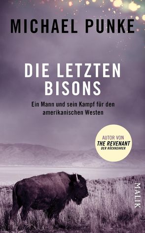 Die letzten Bisons von Neubauer,  Jürgen, Punke,  Michael