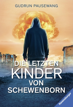 Die letzten Kinder von Schewenborn von Pausewang,  Gudrun