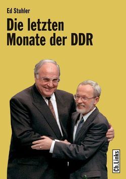 Die letzten Monate der DDR von Stuhler,  Ed