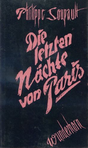 Die letzten Nächte von Paris von Soupault,  Philippe, Soupault,  Ré