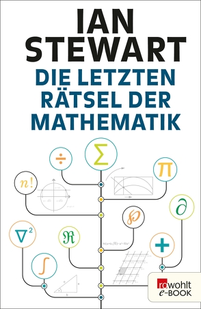 Die letzten Rätsel der Mathematik von Niehaus,  Monika, Schuh,  Bernd, Stewart,  Ian