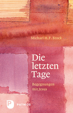 Die letzten Tage von Brock,  Michael H. F.