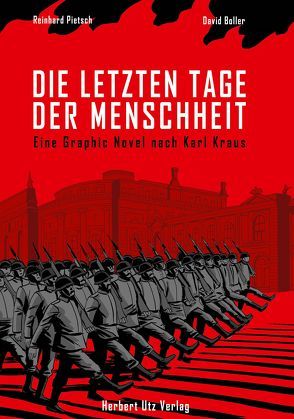 Die letzten Tage der Menschheit von Boller,  David, Kraus,  Karl, Pietsch,  Reinhard