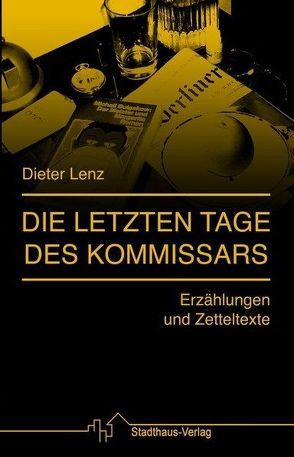 Die letzten Tage des Kommissars von Lenz,  Dieter