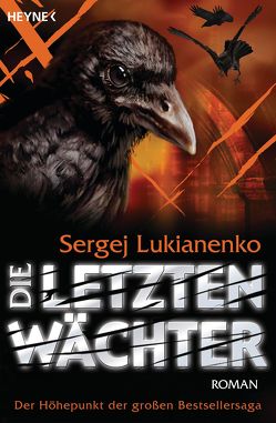 Die letzten Wächter von Lukianenko,  Sergej, Pöhlmann,  Christiane