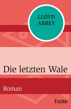 Die letzten Wale von Abbey,  Lloyd, Herbst,  Gabriele