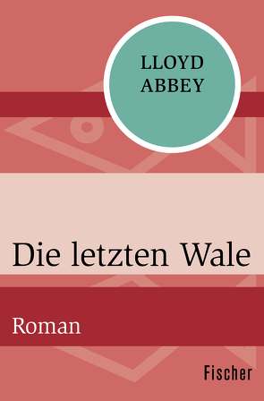 Die letzten Wale von Abbey,  Lloyd, Herbst,  Gabriele