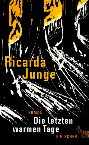 Die letzten warmen Tage von Junge,  Ricarda