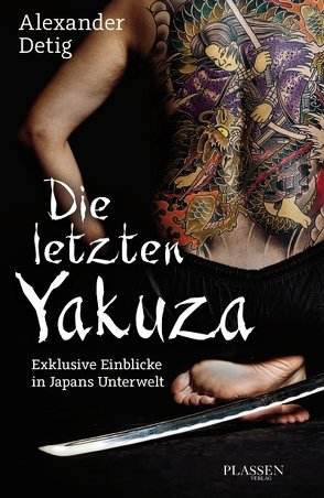 Die letzten Yakuza von Detig,  Alexander