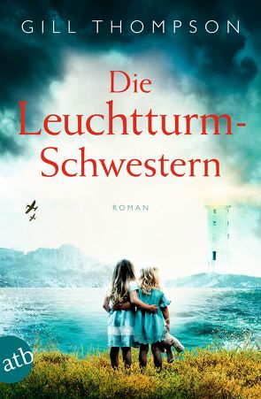 Die Leuchtturm-Schwestern von Thompson,  Gill, Weber-Jarić,  Gabriele