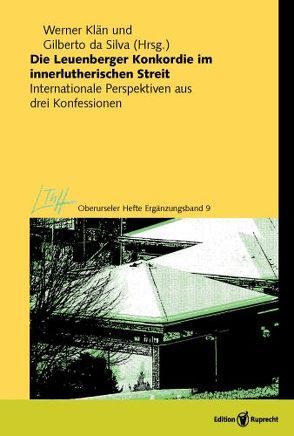 Die Leuenberger Konkordie im innerlutherischen Streit von Arand,  Charles, da Silva,  Gilberto, Heimbucher,  Martin, Klän,  Werner, Mattes,  Mark, Pfaffenzeller,  José, Reinstorf,  Dieter, Sabutis,  Mindaugas, Sattler,  Dorothea, Schindehütte,  Martin, Silcock,  Jeffrey, Track,  Joachim, Voigt,  Hans-Jörg