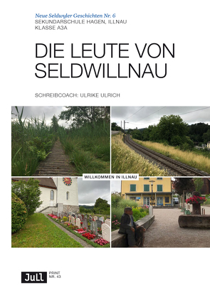 DIE LEUTE VON SELDWILLNAU von Ulrich,  Ulrike