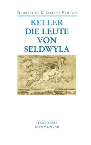 Die Leute von Seldwyla von Böning,  Thomas, Keller,  Gottfried