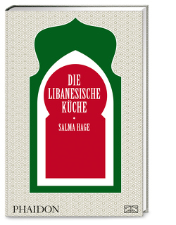 Die libanesische Küche von Hage,  Salma