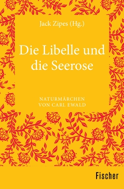 Die Libelle und die Seerose von Zipes,  Jack