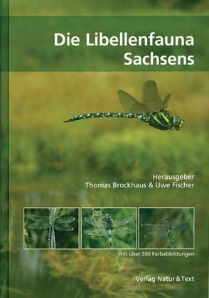 Die Libellenfauna Sachsens von Brockhaus,  Thomas, Fischer,  Uwe