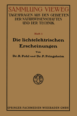 Die Lichtelektrischen Erscheinungen von Pohl,  Robert Wichard