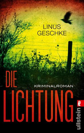 Die Lichtung (Jan-Römer-Krimi 1) von Geschke,  Linus