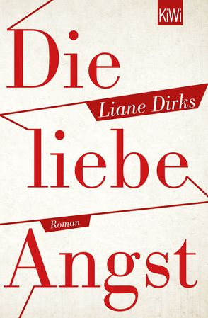 Die liebe Angst von Dirks,  Liane