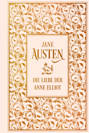 Die Liebe der Anne Elliot von Austen,  Jane, Reichel,  Gisela