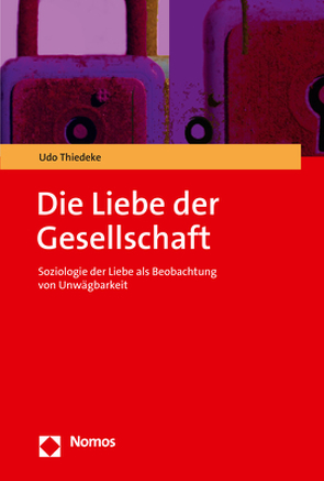 Die Liebe der Gesellschaft von Thiedeke,  Udo