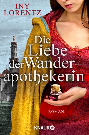 Die Liebe der Wanderapothekerin von Lorentz,  Iny