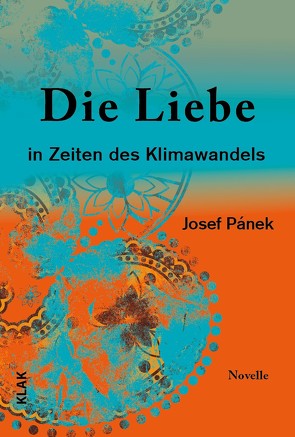 Die Liebe in Zeiten des Klimawandels von Kouba,  Doris, Pánek,  Josef