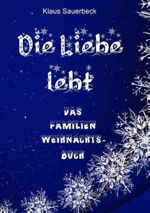 Die Liebe lebt von Sauerbeck,  Klaus
