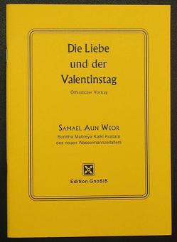 Die Liebe und der Valentinstag von Aun Weor,  Samael