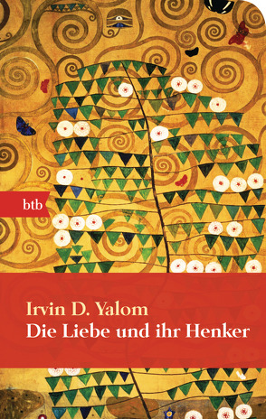 Die Liebe und ihr Henker von Heckler,  Hans J., Yalom,  Irvin D.