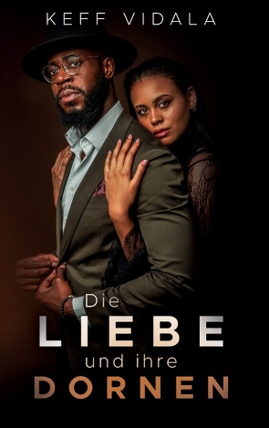 Die Liebe und ihre Dornen von Vidala,  Keff