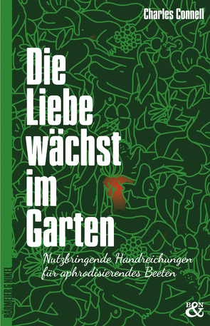 Die Liebe wächst im Garten von Connell,  Charles, Marleen,  Nora