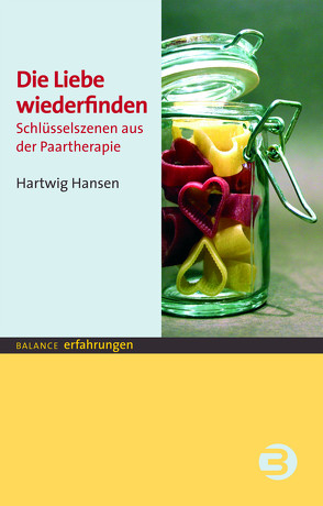 Die Liebe wiederfinden von Hansen,  Hartwig