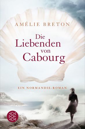 Die Liebenden von Cabourg von Breton,  Amélie