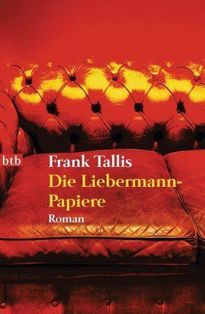 Die Liebermann-Papiere von Rüegger,  Lotta, Tallis,  Frank, Wolandt,  Holger