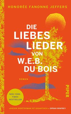 Die Liebeslieder von W.E.B. Du Bois von Hummitzsch,  Maria, Jeffers,  Honorée Fanonne, Schröder,  Gesine