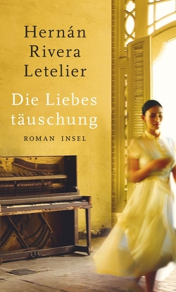 Die Liebestäuschung von Becker,  Svenja, Rivera Letelier,  Hernán