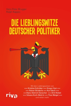 Die Lieblingswitze deutscher Politiker von Brugger,  Hans Peter, Kappes,  Ralph