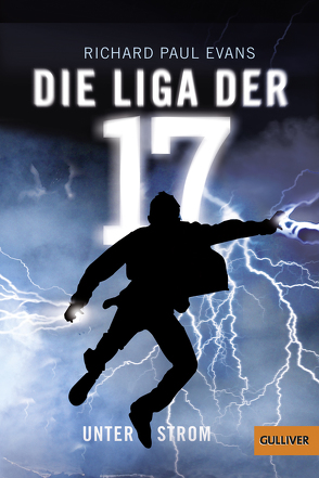 Die Liga der 17 von Evans,  Richard Paul, Lehmann,  Regina, Pfeiffer,  Christina