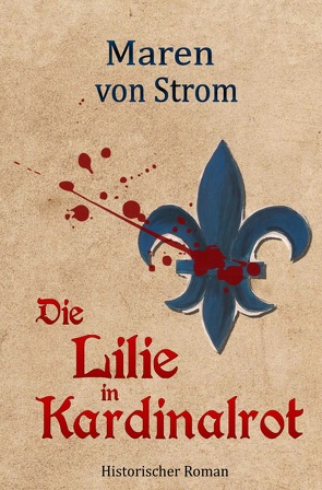 Die Lilie in Kardinalrot von von Strom,  Maren