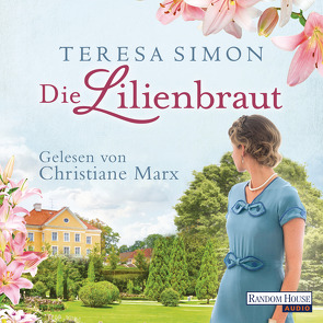 Die Lilienbraut von Marx,  Christiane, Simon,  Teresa