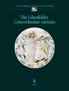 Die Lilienfelder Concordantiae caritatis von Roland,  Martin