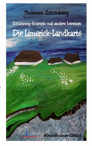 Die Limerick-Landkarte von Schönberg,  Thorsten