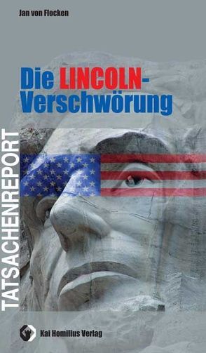 Die Lincoln-Verschwörung von Flocken,  Jan von