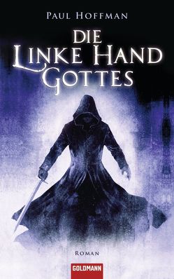 Die linke Hand Gottes von Hoffman,  Paul, Tiffert,  Reinhard