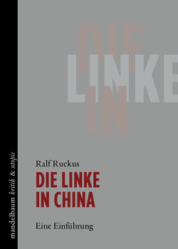 Die Linke in China von Ruckus,  Ralf