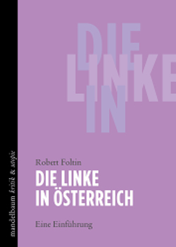 Die Linke in Österreich von Foltin,  Robert